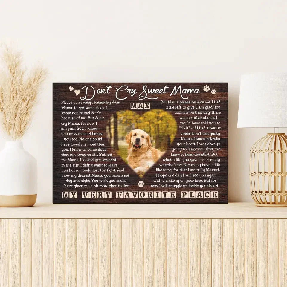 Don’t Cry Sweet Mama – Personalized Dog Memorial Canvas - PersonalizedFury