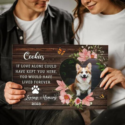 “If Love Could Keep You” – Pet Memorial Canvas with Flowers - PersonalizedFury