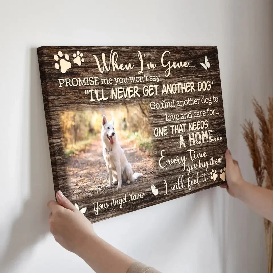 “When I’m Gone” – Personalized Dog Memorial Canvas for Healing - PersonalizedFury