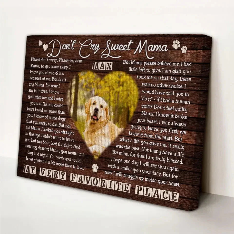 Don’t Cry Sweet Mama – Personalized Dog Memorial Canvas - PersonalizedFury