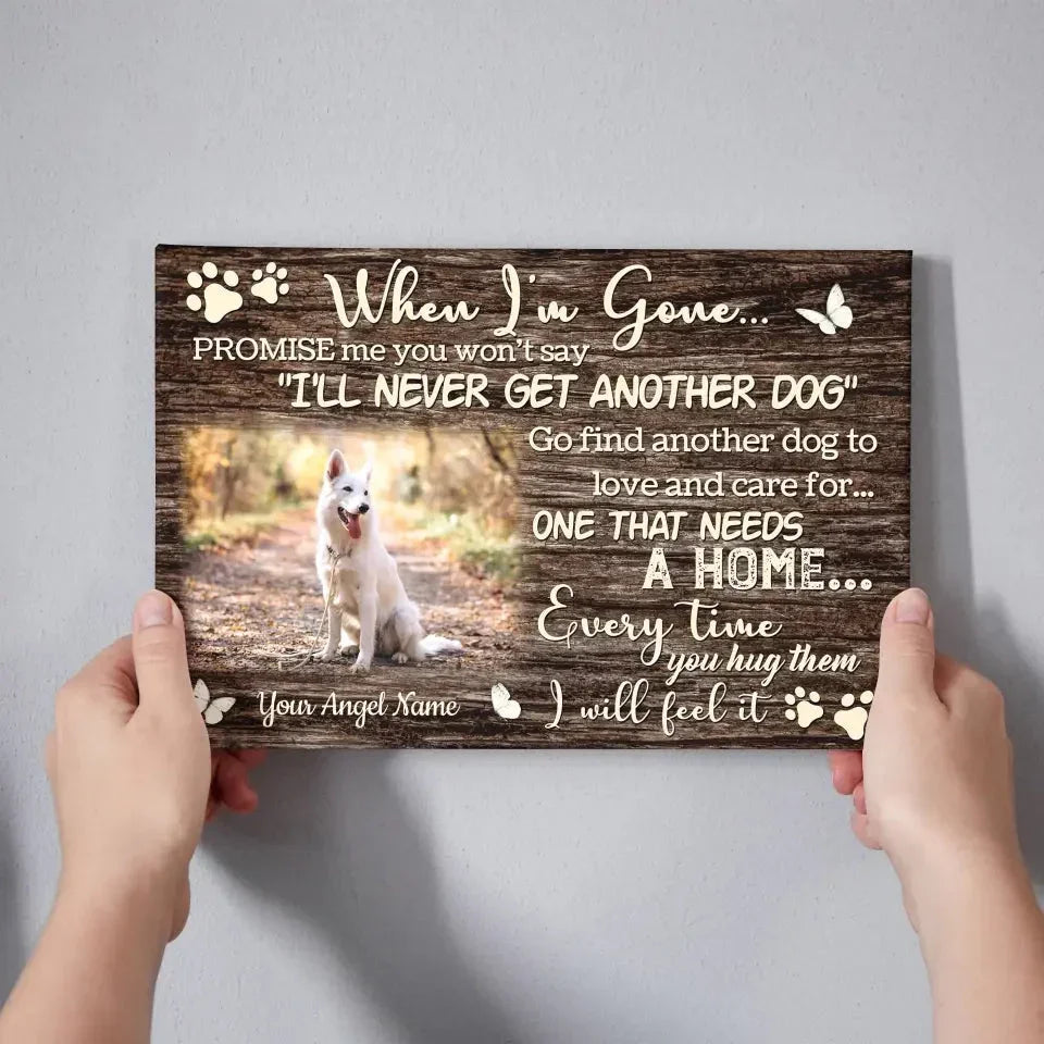 “When I’m Gone” – Personalized Dog Memorial Canvas for Healing - PersonalizedFury