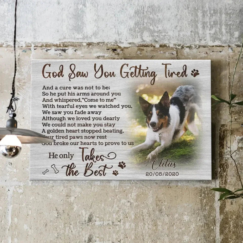 God Saw You Getting Tired Pet Memorial Gift – Custom Dog Canvas Print - PersonalizedFury