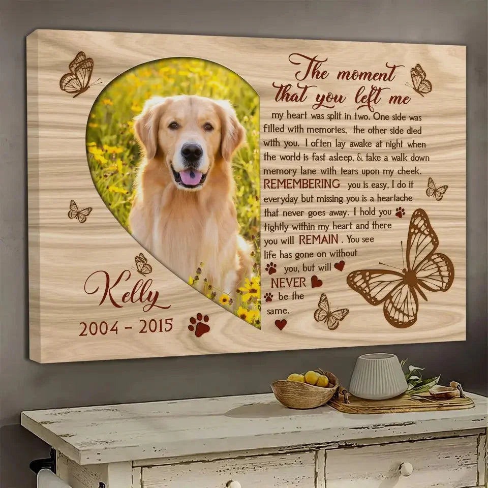 The Moment That You Left Me Canvas - Personalized Dog Memorial Gift - PersonalizedFury