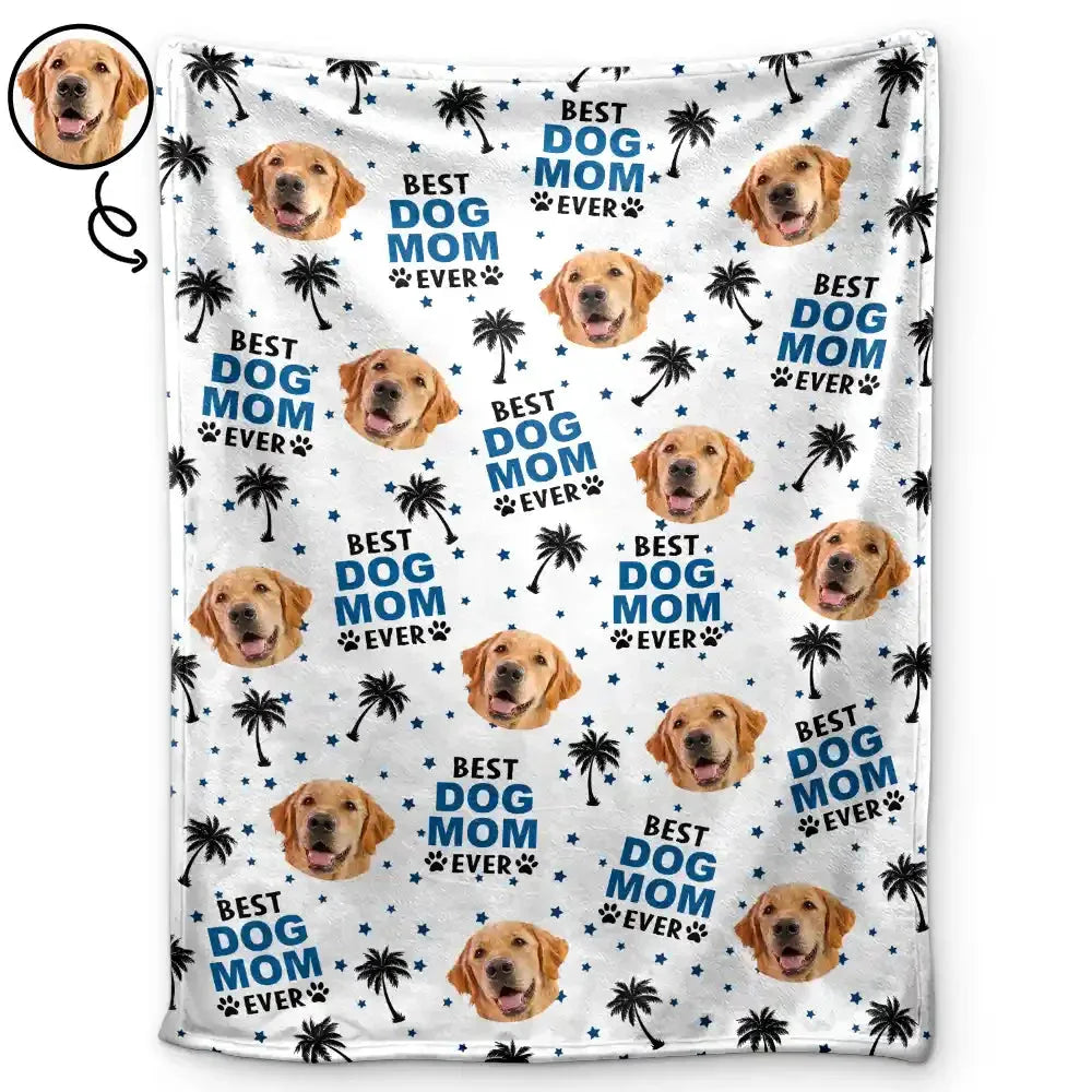 Best Dog Mom Dad Ever Blanket – Custom Face Dog Lover Gift - PersonalizedFury