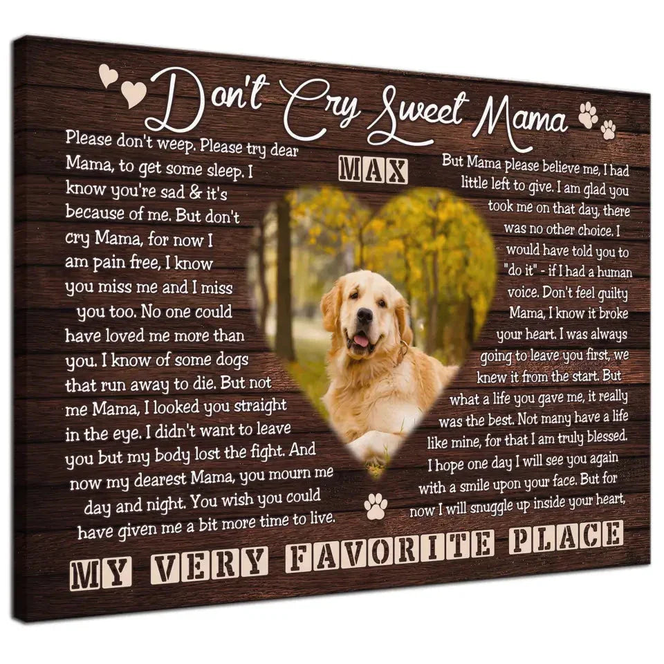 Don’t Cry Sweet Mama – Personalized Dog Memorial Canvas - PersonalizedFury