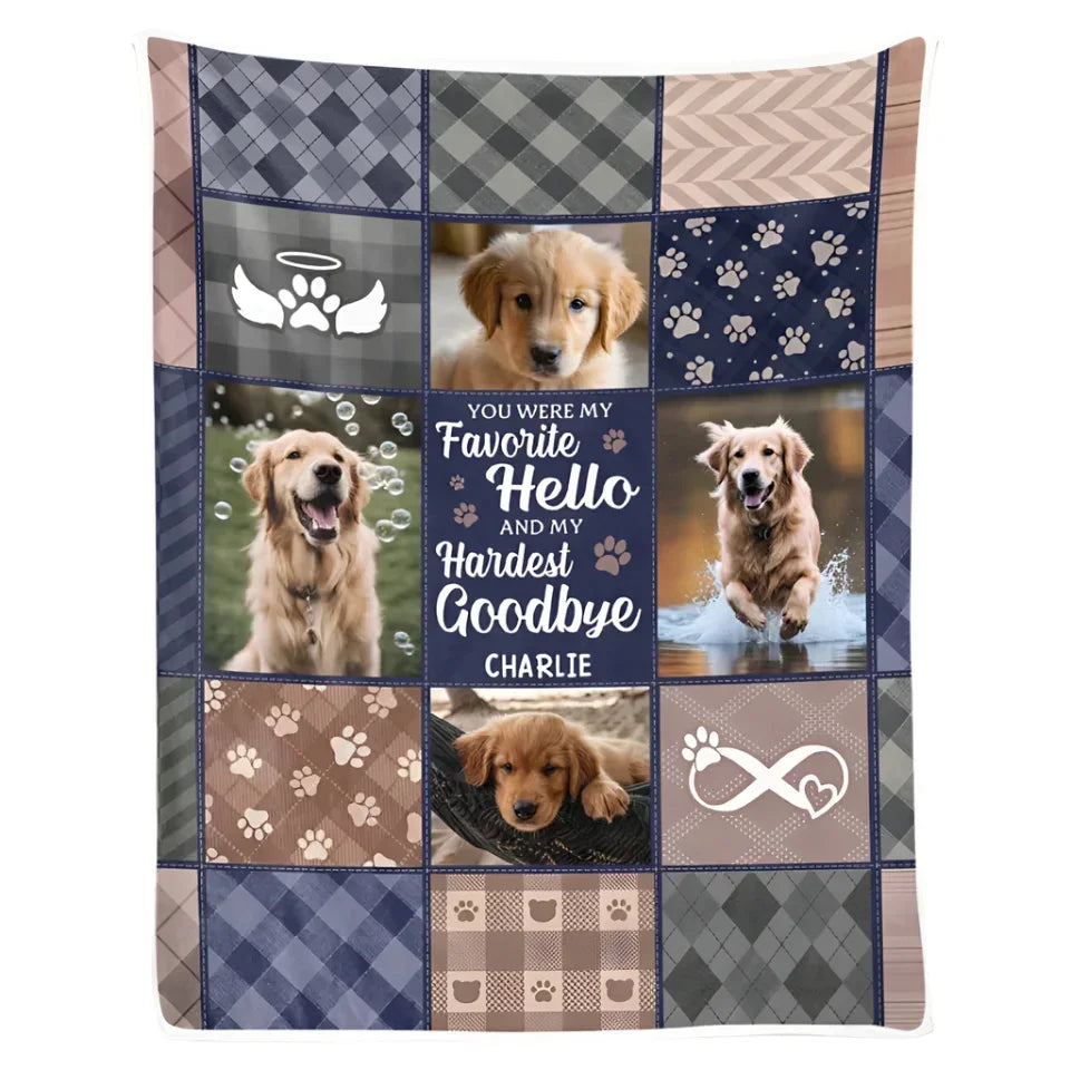 Dog Memorial Blanket – Favorite Hello, Hardest Goodbye Quote - PersonalizedFury