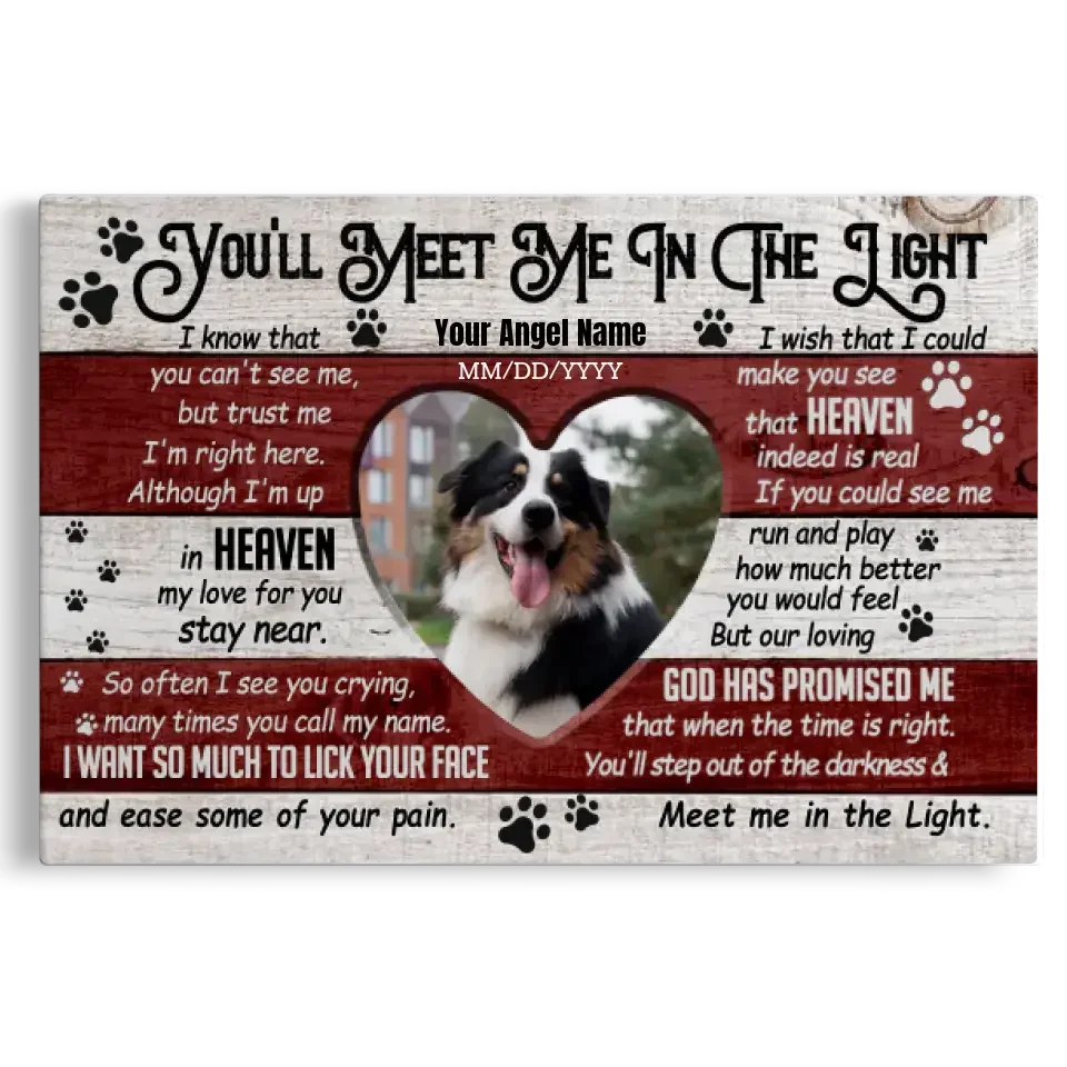 Pet Memorial Canvas – You’ll Meet Me in the Light Quote - PersonalizedFury