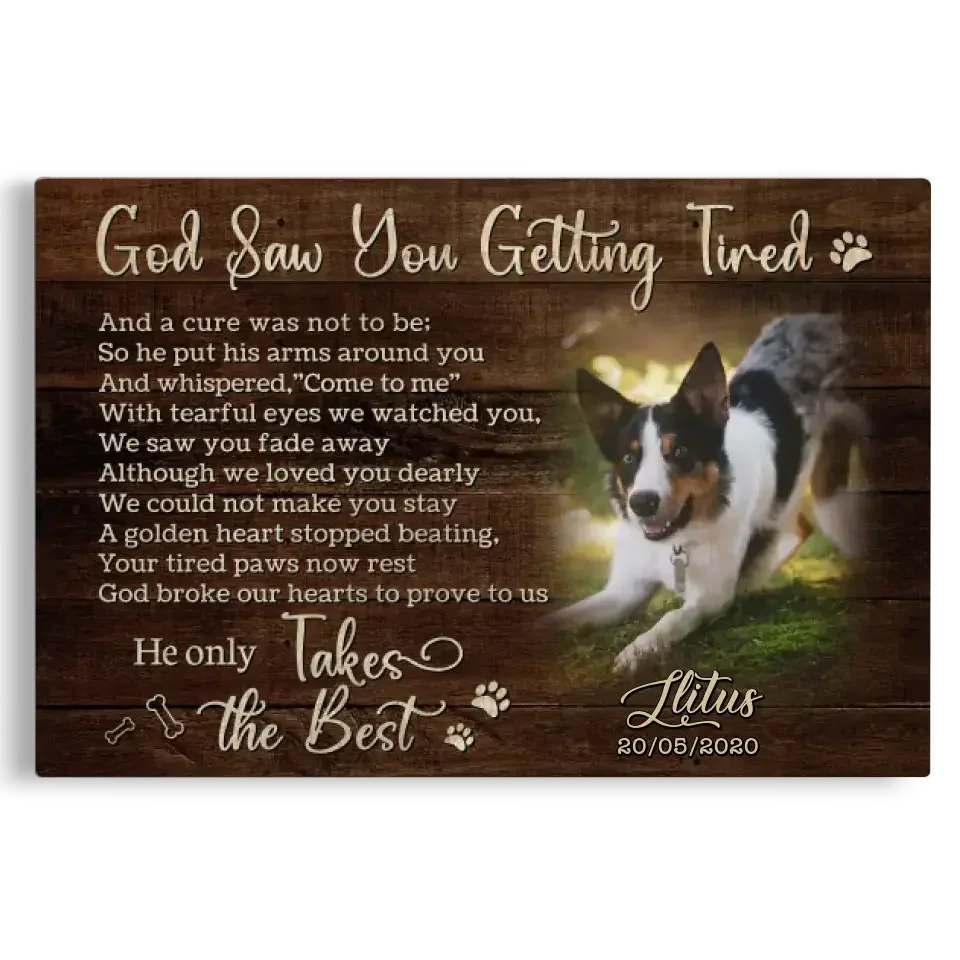 God Saw You Getting Tired – Personalized Dog Memorial Canvas - PersonalizedFury