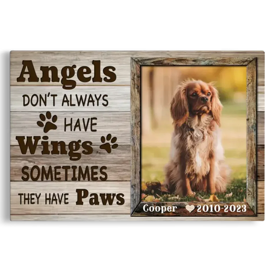 Angels Don’t Always Have Wings – Personalized Dog Memorial Canvas - PersonalizedFury