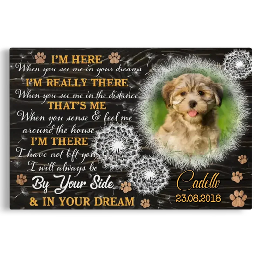 I'm Here – Personalized Dog Memorial Canvas With Photo & Poem - PersonalizedFury