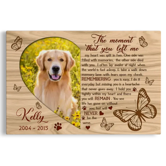 The Moment That You Left Me Canvas - Personalized Dog Memorial Gift - PersonalizedFury
