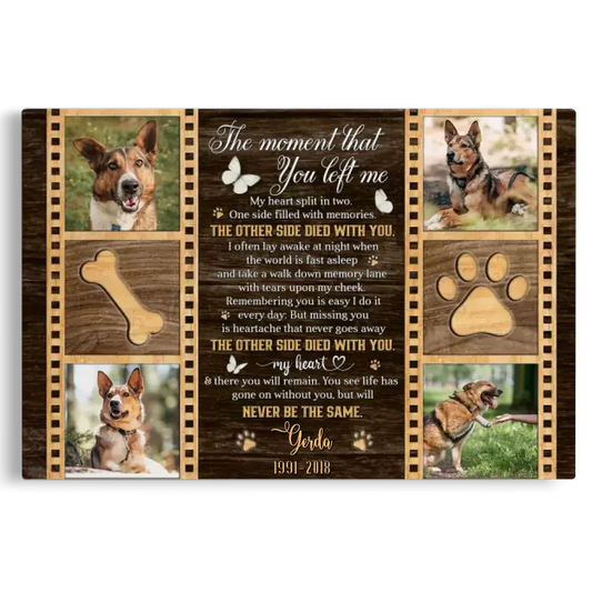The Moment That You Left Me Canvas – Personalized Dog Memorial Gift - PersonalizedFury