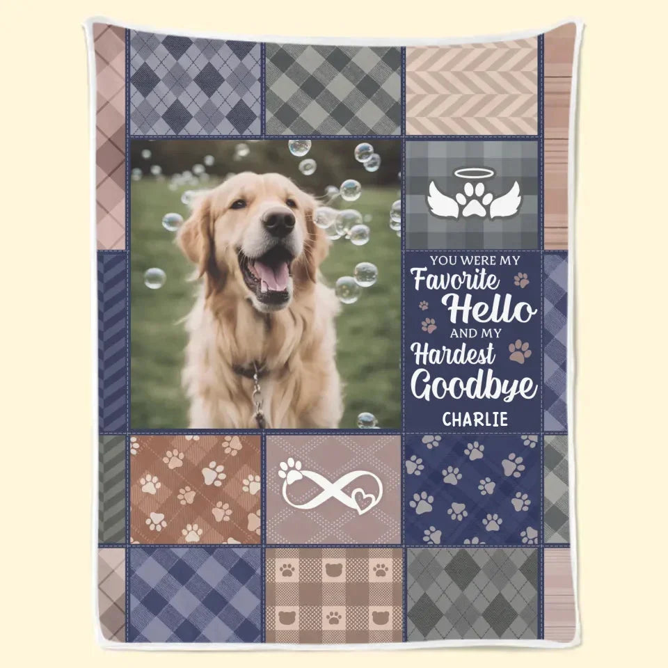 Dog Memorial Blanket – Favorite Hello, Hardest Goodbye Quote - PersonalizedFury