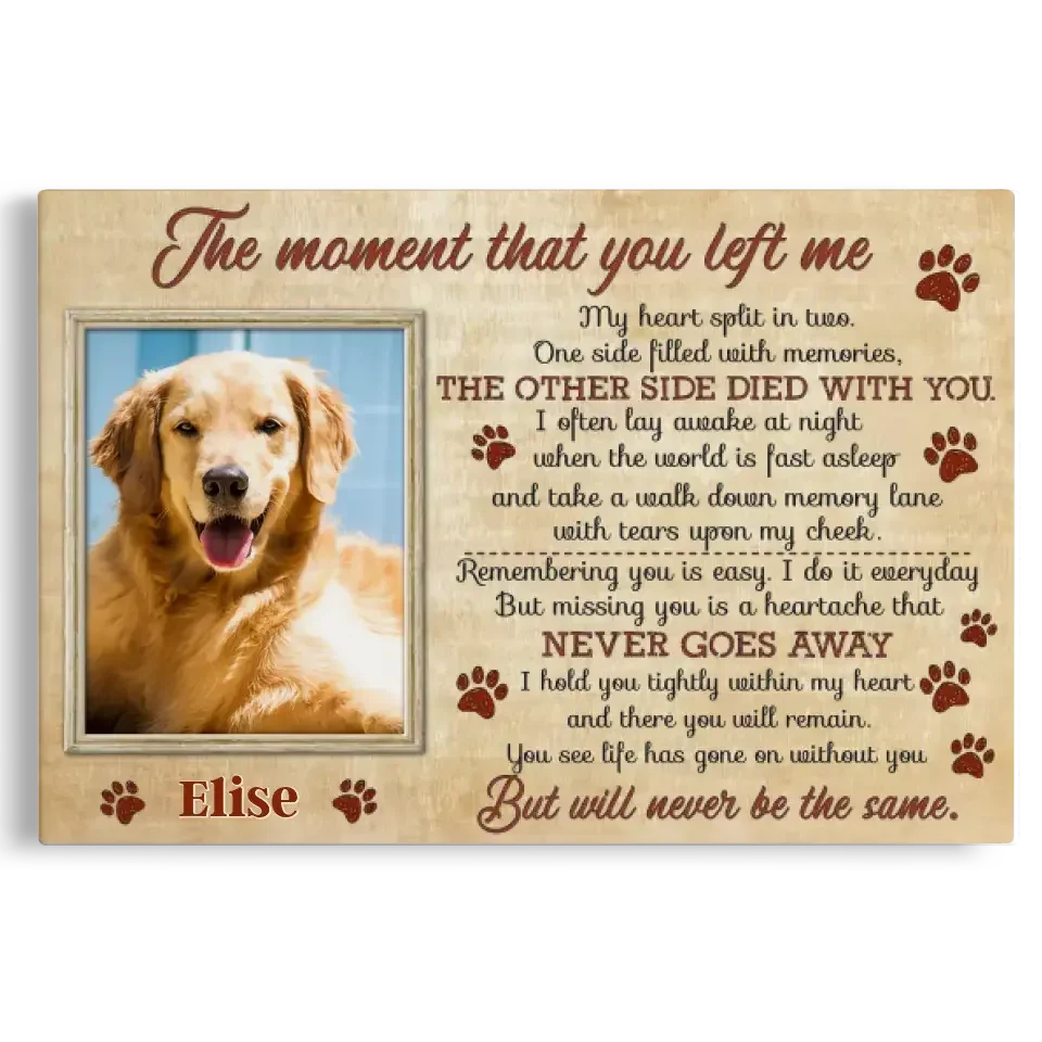 The Moment That You Left Me – Dog Memorial Canvas with Photo & Poem - PersonalizedFury