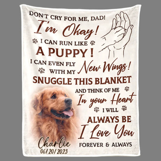 Dog Memorial Blanket – I'm Okay Poem from Pet to Dad with Photo - PersonalizedFury