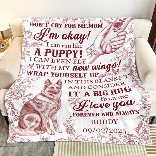 Don’t Cry for Me Mom Pet Memorial Blanket – Personalized Dog Loss Gift - PersonalizedFury