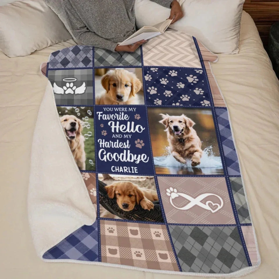 Dog Memorial Blanket – Favorite Hello, Hardest Goodbye Quote - PersonalizedFury