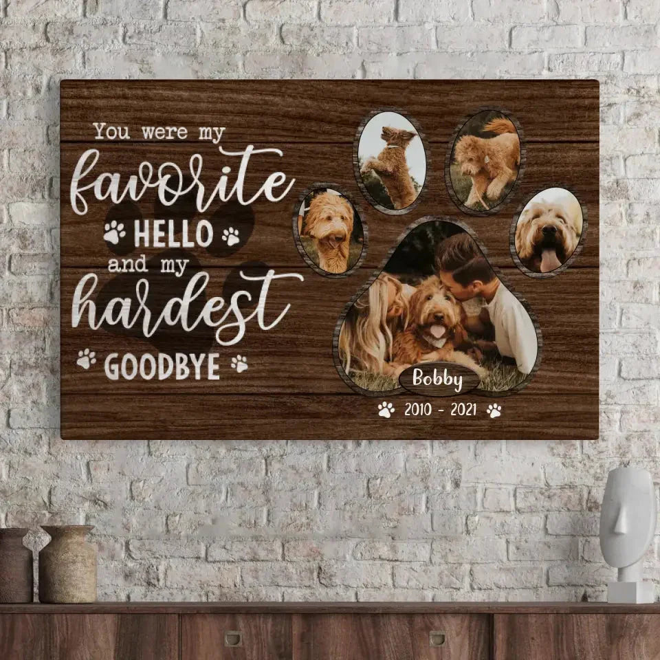 Favorite Hello, Hardest Goodbye – Personalized Dog Memorial Canvas - PersonalizedFury