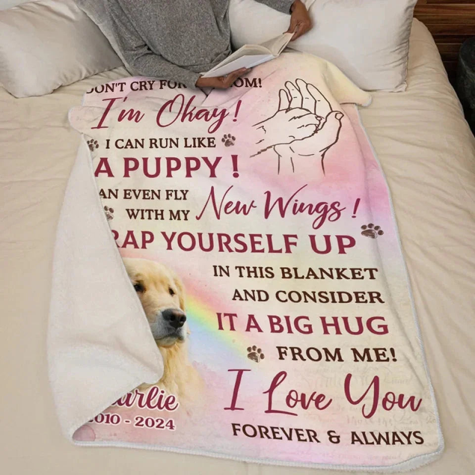 Don’t Cry for Me Blanket – Dog Memorial Gift for Mom - PersonalizedFury