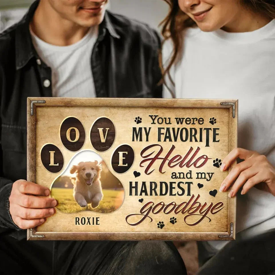“You Were My Favorite Hello” – Custom Pet Memorial Canvas - PersonalizedFury