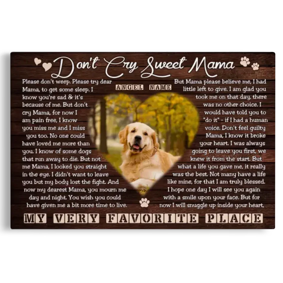 Pet Memorial Canvas – Don’t Cry Sweet Mama Poem - PersonalizedFury