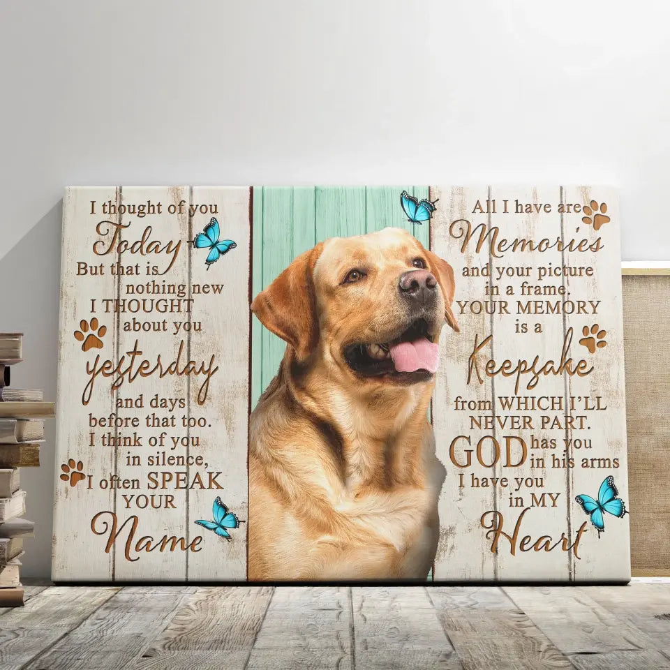 I Thought of You Today – Personalized Dog Memorial Canvas - PersonalizedFury
