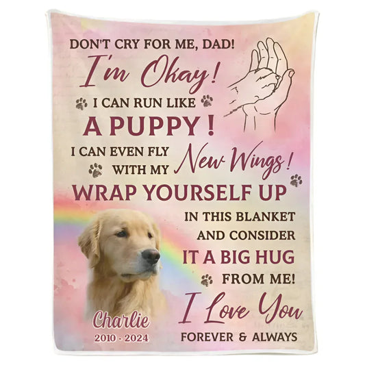 Don’t Cry for Me Blanket – Dog Memorial Gift for Mom - PersonalizedFury