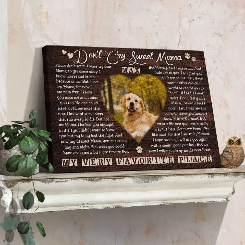 Don’t Cry Sweet Mama – Personalized Dog Memorial Canvas - PersonalizedFury