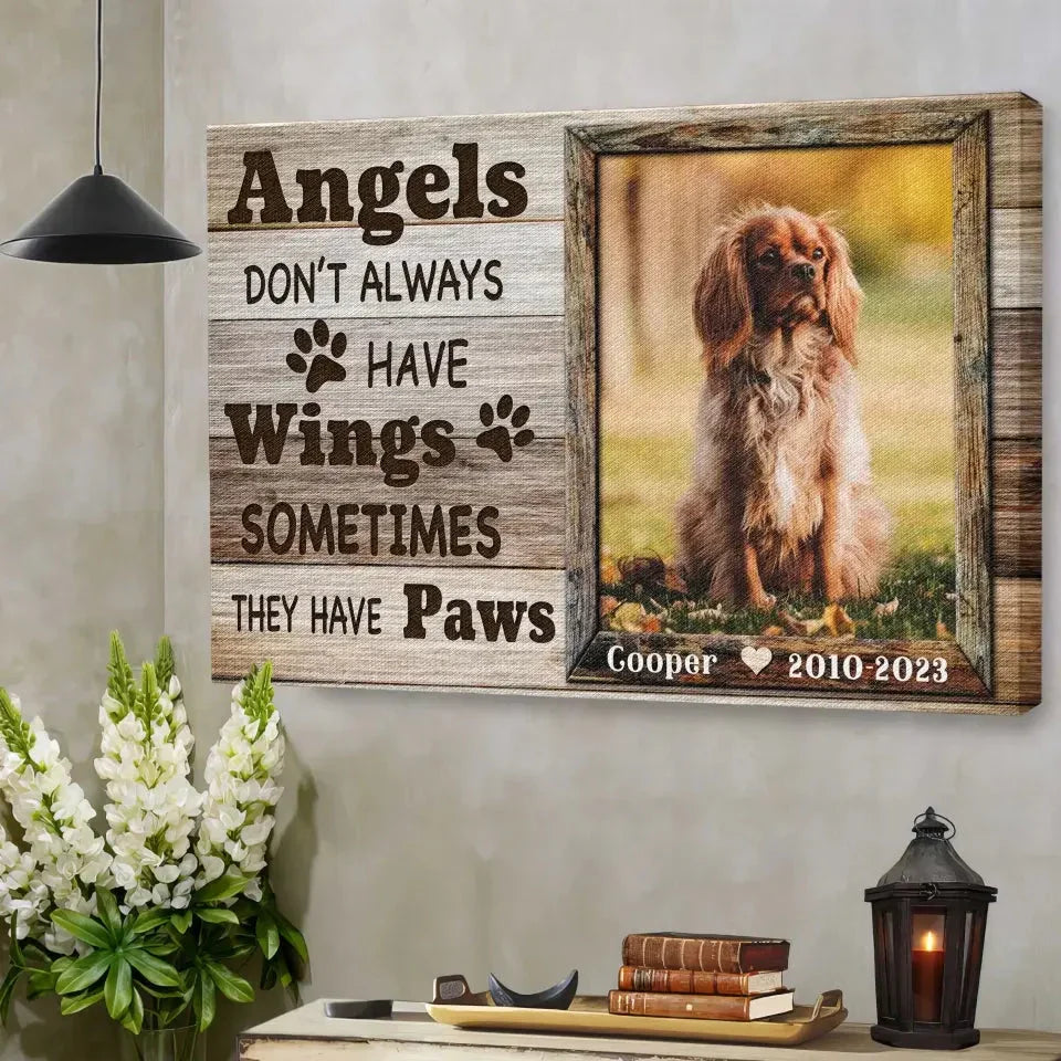 Angels Don’t Always Have Wings – Personalized Dog Memorial Canvas - PersonalizedFury