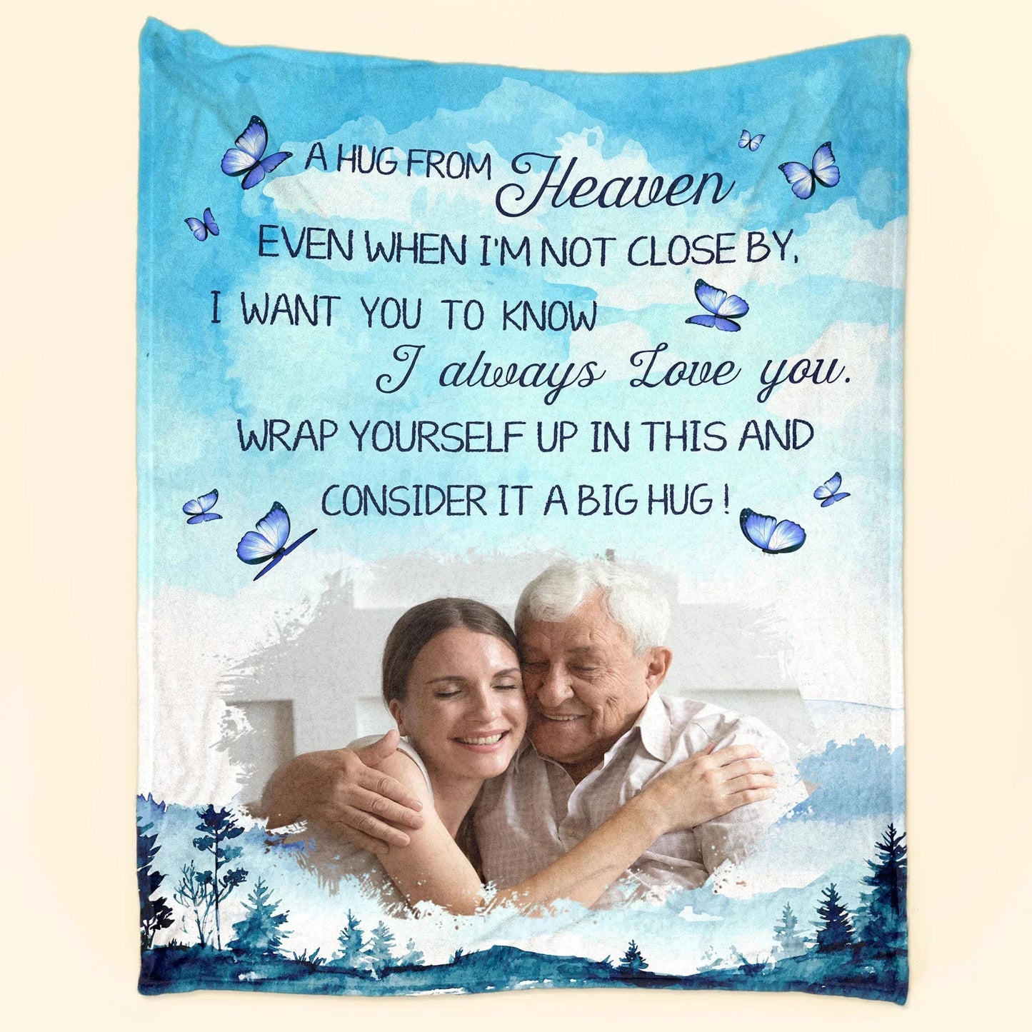 A Hug From Heaven I Always Love You Memorial - Personalized Photo Blanket