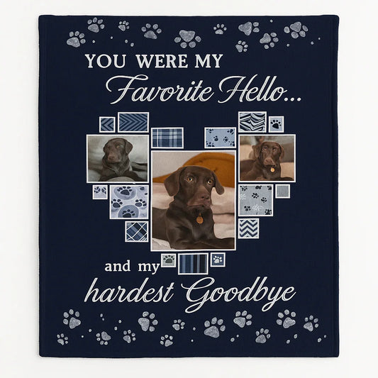 Dog Memorial Gift – Favorite Hello, Hardest Goodbye Photo Blanket - PersonalizedFury