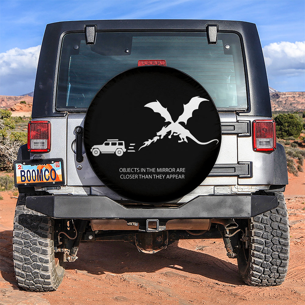 Dragon Are Closer Than They Appear Funny Jeep Car Spare Tire Cover