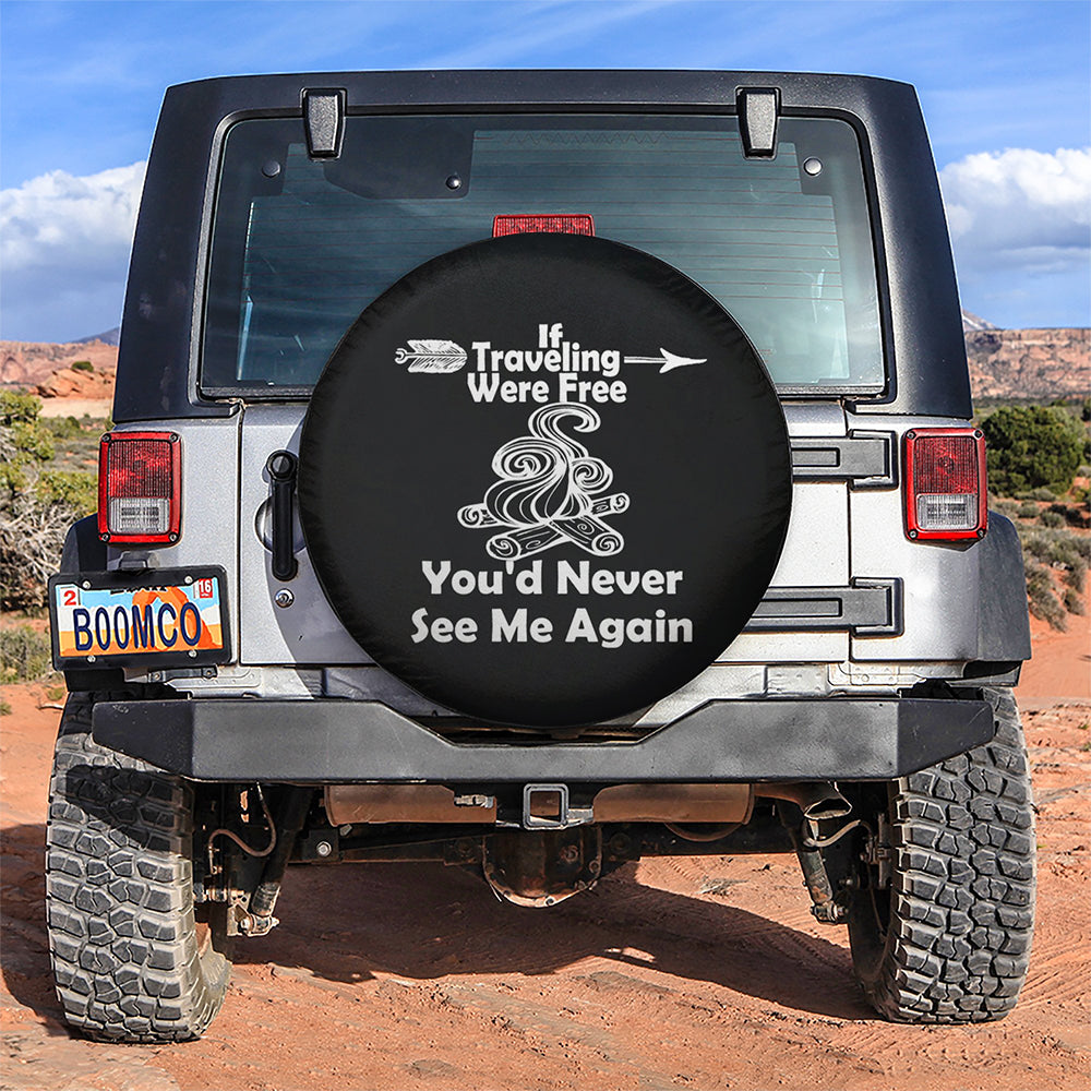 If Traveling Were Free Car Spare Tire Cover