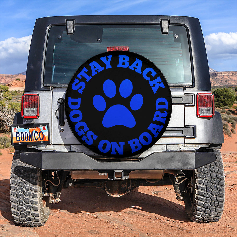 Stay Back Dogs On Board Blue Car Spare Tire Cover
