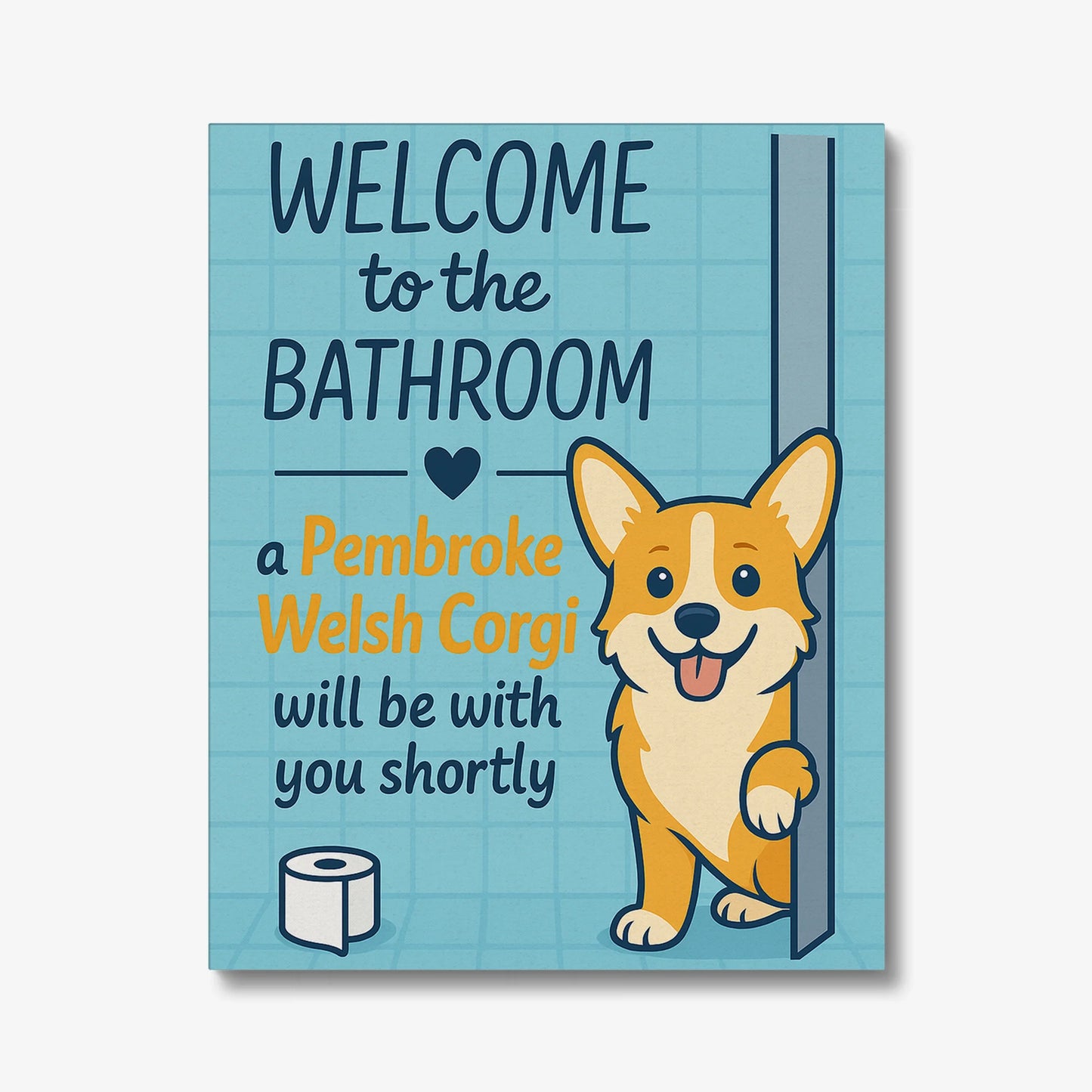 Funny Corgi Bathroom Canvas Wall Art – Cute Dog Lover Gift
