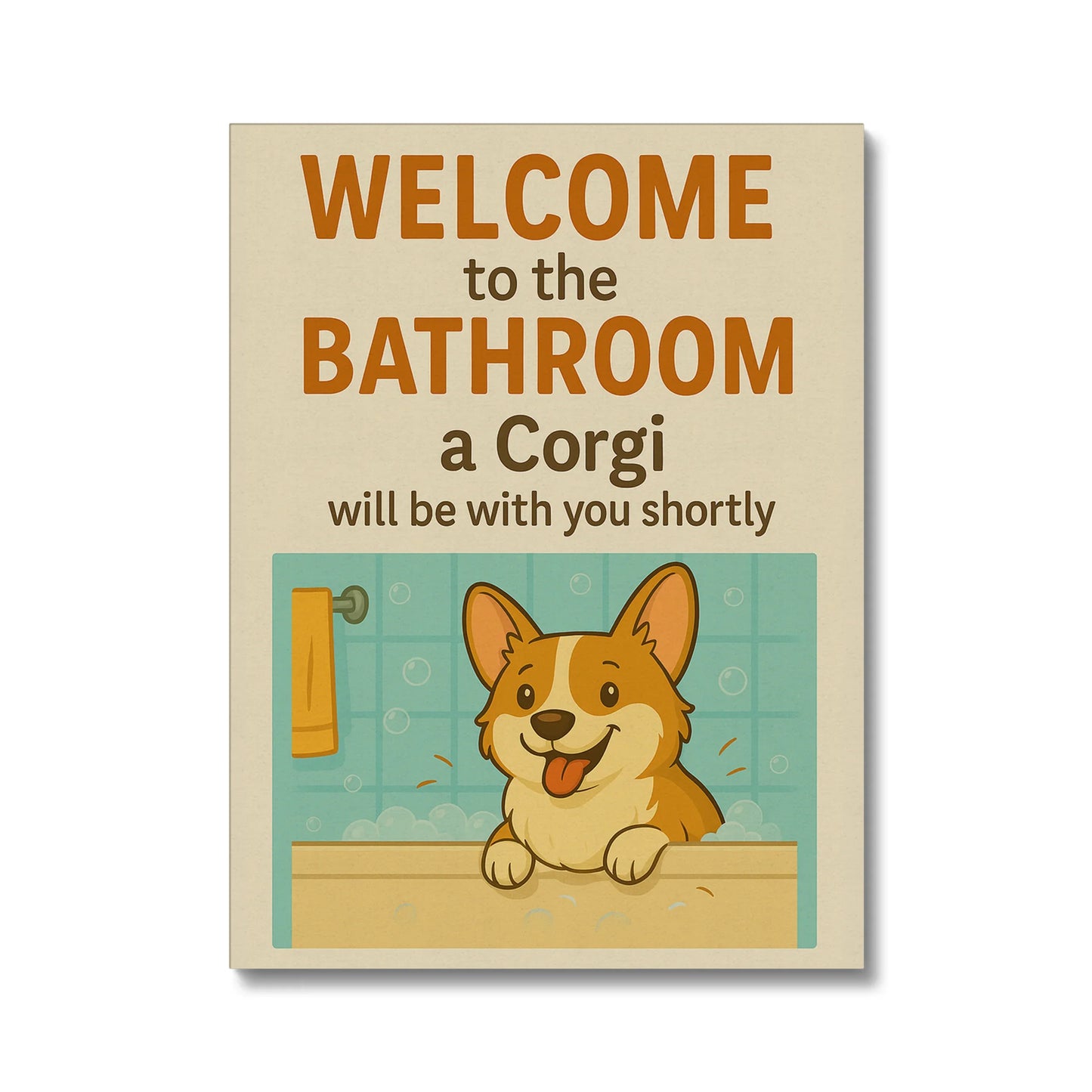 Funny Corgi Bathroom Wall Art – Gift For Corgi Lover