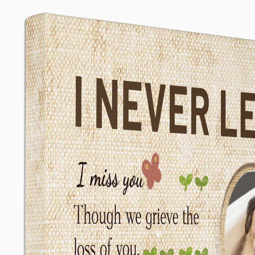 I Never Left You – Personalized Rainbow Bridge Pet Memorial Canvas
