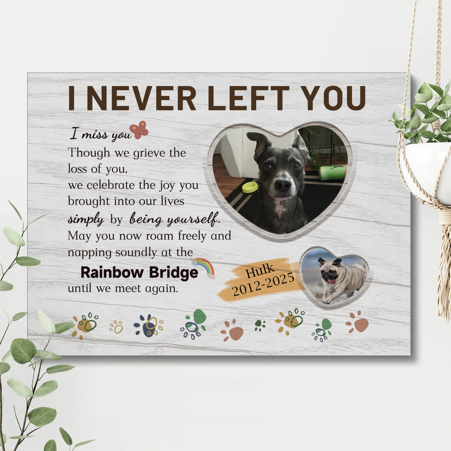 I Never Left You Pet Memorial Canvas – Rainbow Bridge Dog Loss Gift