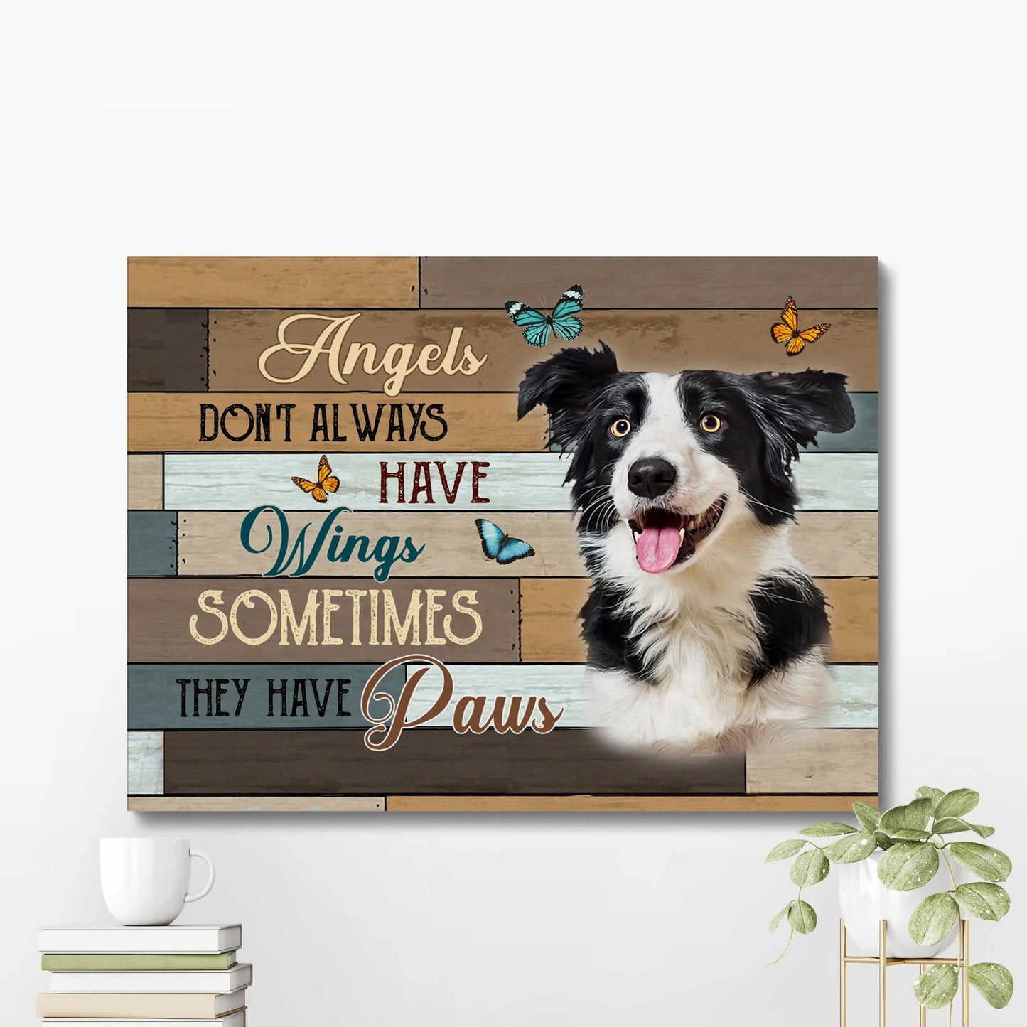 Angels Don’t Always Have Wings Canvas - Custom Pet Memorial Gifts