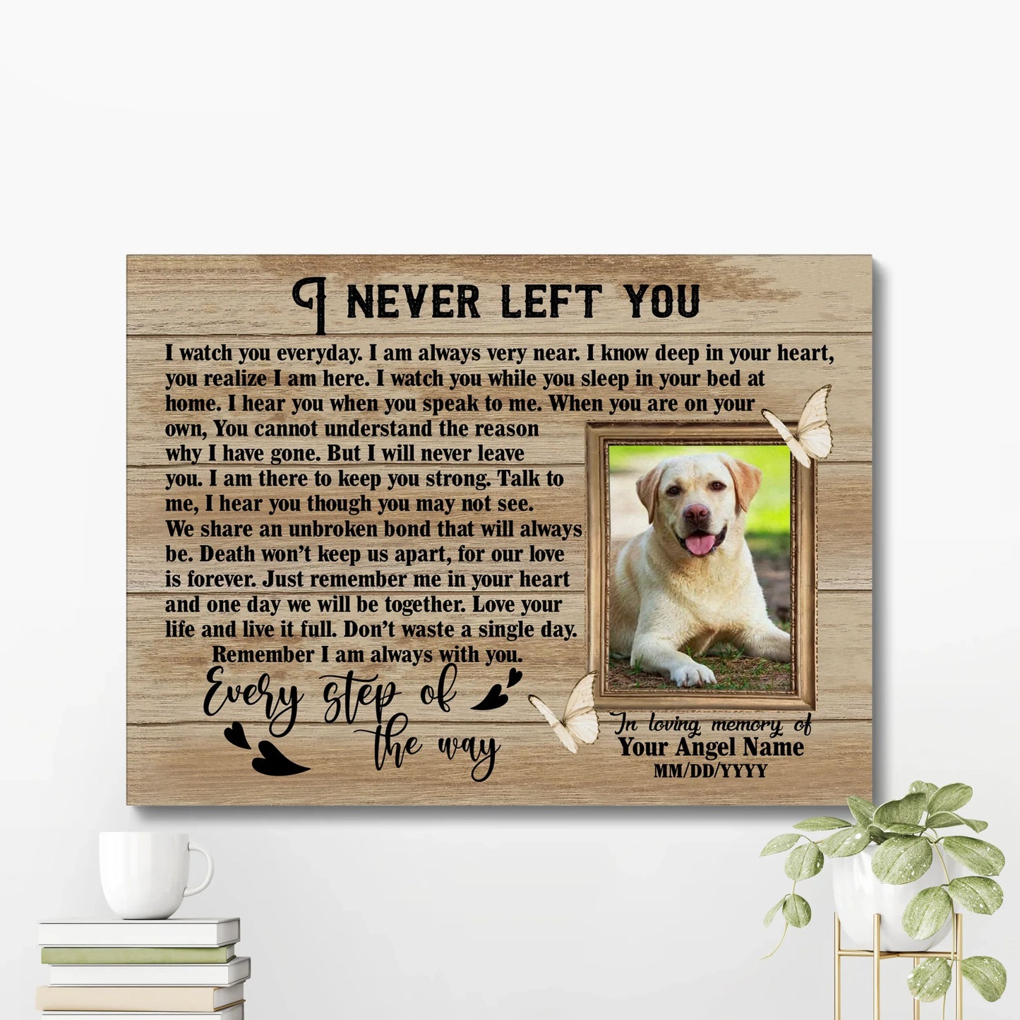 Gift for Dog Loss – I Never Left You Pet Memorial Canvas with Photo