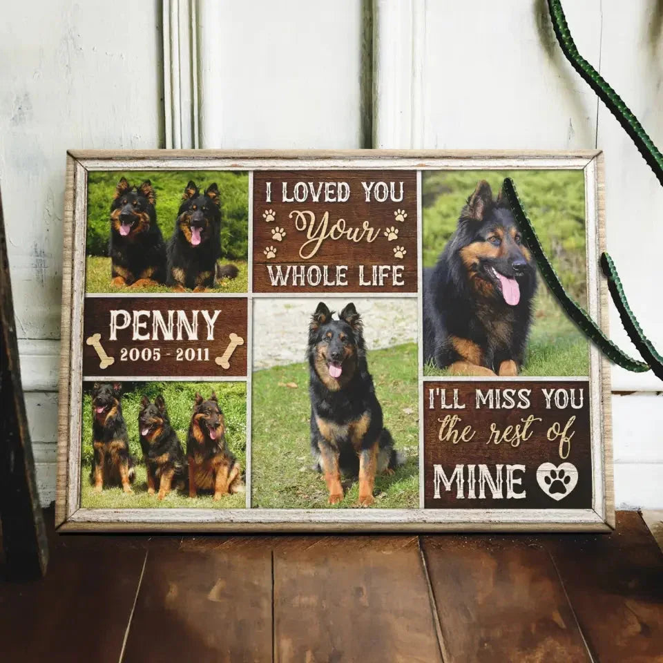 Pet Memorial Photo Collage – I'll Miss You the Rest of Mine - PersonalizedFury