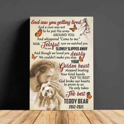 God Saw You Getting Tired Jesus Canvas – Dog Memorial Gift with Name