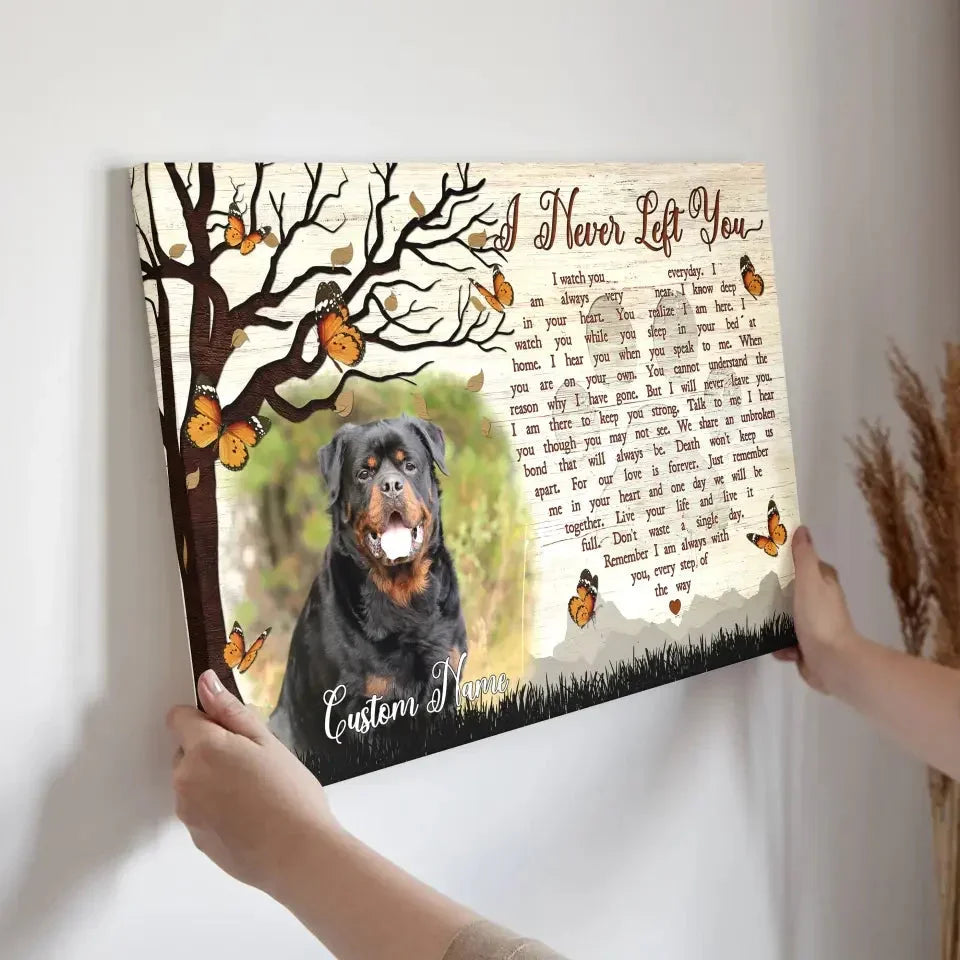 I Never Left You – Custom Dog Memorial Canvas With Photo - PersonalizedFury
