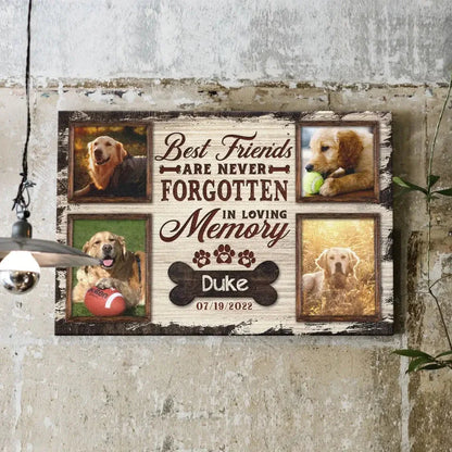 Best Friends Are Never Forgotten – Pet Memorial Canvas With Photos - PersonalizedFury