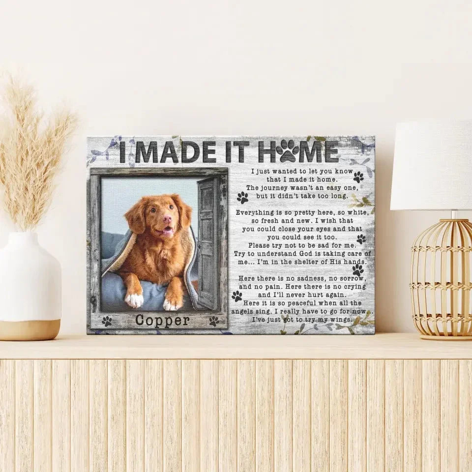 “I Made It Home” – Personalized Dog Memorial Canvas With Poem & Photo - PersonalizedFury
