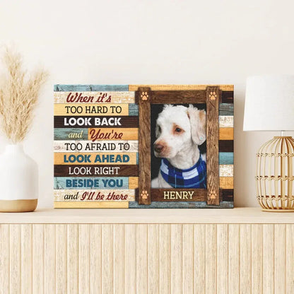 “I’ll Be There” Custom Pet Memorial Canvas – Framed Dog Loss Gift - PersonalizedFury