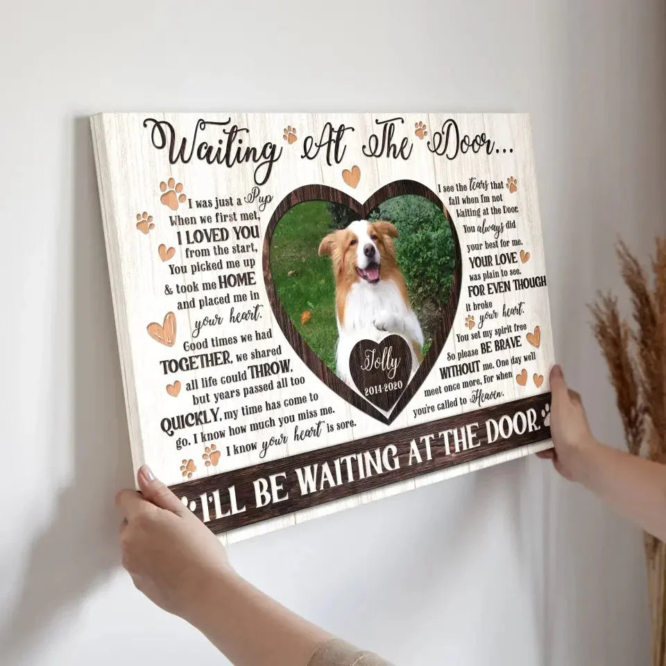 Dog Memorial Gift – Custom Canvas with “I’ll Be Waiting at the Door” - PersonalizedFury