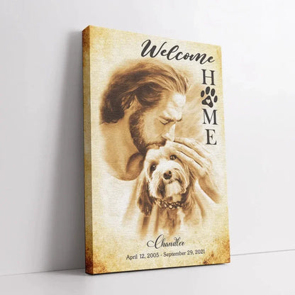 Welcome Home Dog Memorial Canvas – Jesus Holding Pet Design