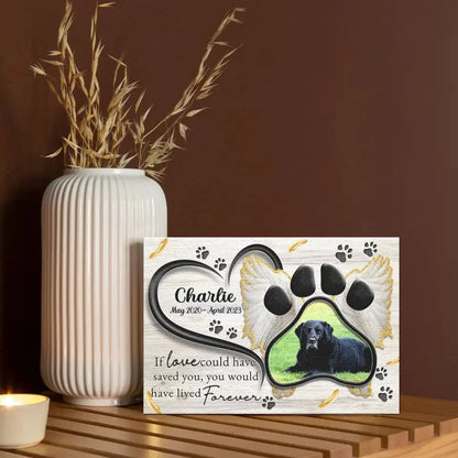 If Love Could Have Saved You – Angel Wings Dog Memorial Canvas - PersonalizedFury