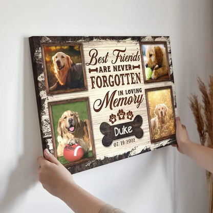 Best Friends Are Never Forgotten – Pet Memorial Canvas With Photos - PersonalizedFury